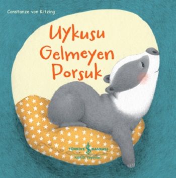 Uykusu Gelmeyen Porsuk – Constanze Von Kitzing – İş Bankası Kültür Yayınları – kitap kapağı