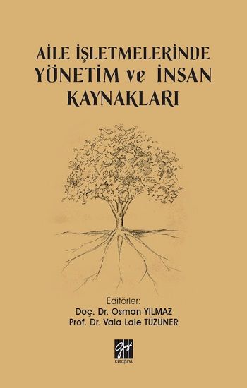 Aile İşletmelerinde Yönetim ve İnsan Kaynakları - Gazi Kitabevi Kitap