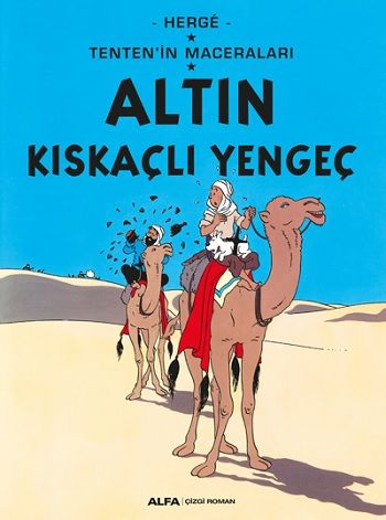 Altın Kıskaçlı Yengeç - Tenten'in Maceraları 9 – Herge – Alfa Yayınları – kitap kapağı