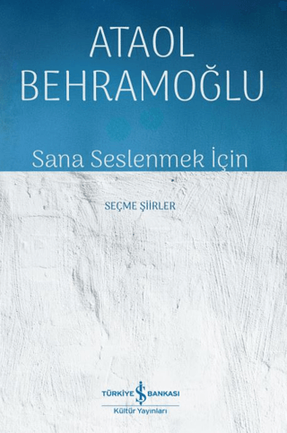 Sana Seslenmek İçin - İş Bankası Kültür Yayınları Kitap