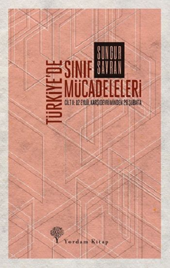 Türkiye’de Sınıf Mücadeleleri Cilt: 2 - Yordam Kitap Kitap
