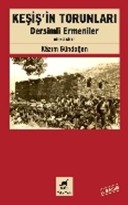Keşiş'in Torunları Dersimli Ermeniler (Birinci Kitap) - Ayrıntı Yayınları Kitap