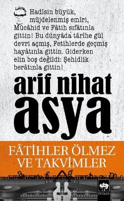 Fatihler Ölmez ve Takvimler - Ötüken Neşriyat Kitap