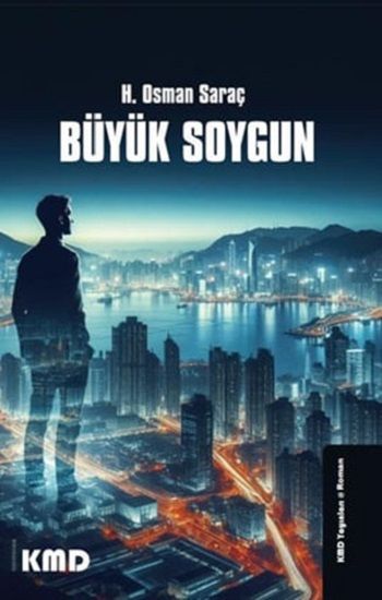 Büyük Soygun - KMD Yayınları Kitap