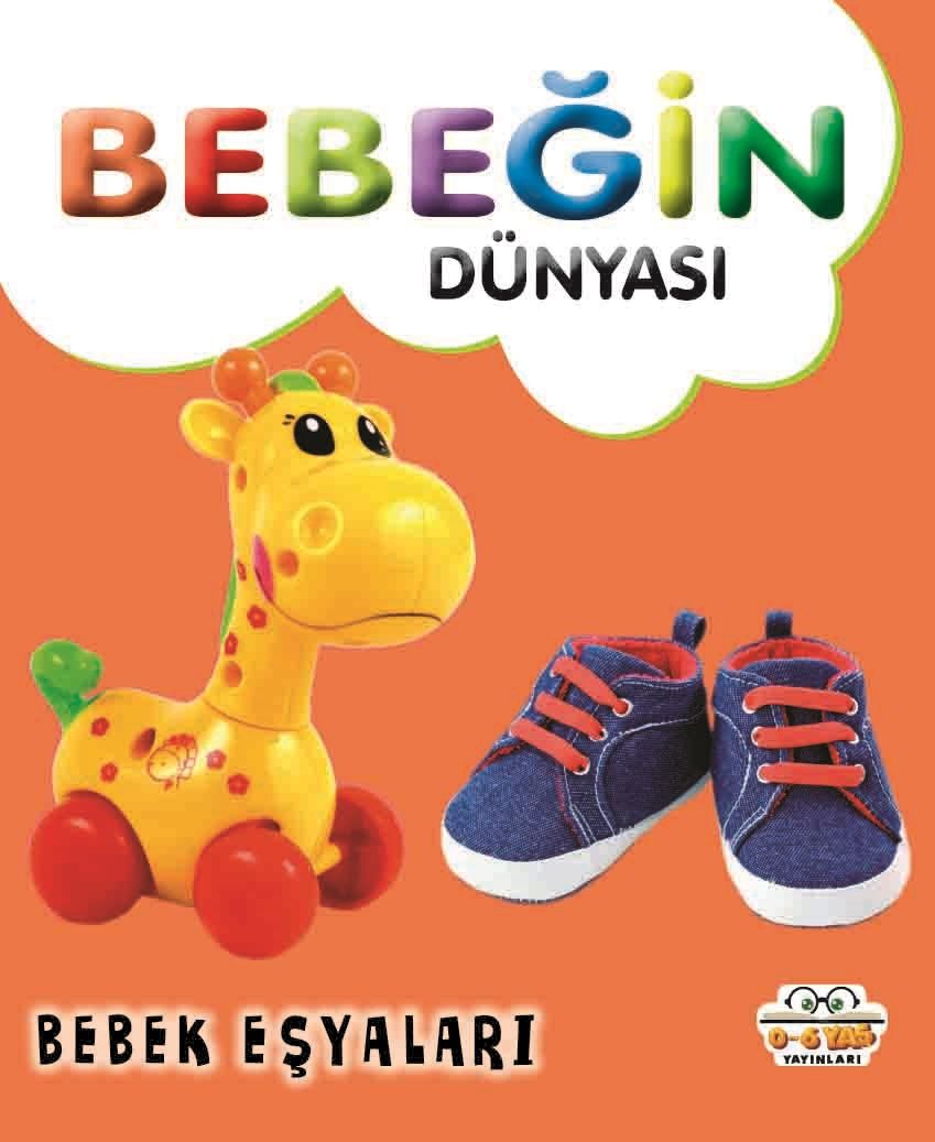 Bebeğin Dünyası - Bebek Eşyaları (Sıvama Cil) – Taha Toptaş – 0-6 Yaş Yayınları – kitap kapağı