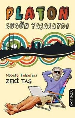 Platon Bugün Yaşasaydı - Omega Kitap