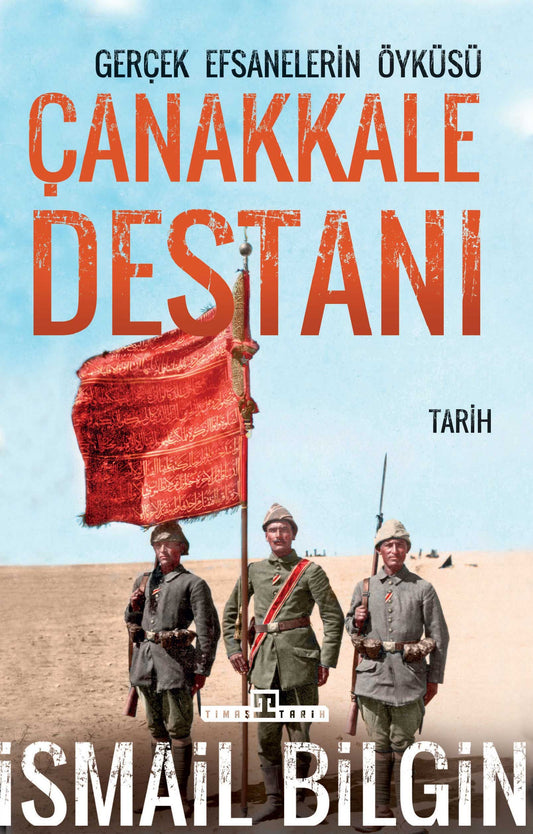 Çanakkale Destanı Gerçek Efsanelerin Öyküsü - Timaş Yayınları Kitap