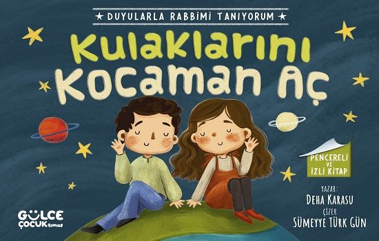Kulaklarını Kocaman Aç - Duyularla Rabbimi Tanıyorum 1 (Pencereli Kitap) - Gülce Kitap Kitap
