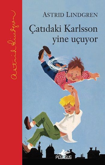 Çatıdaki Karlsson Yine Uçuyor (Ciltli) - Pegasus Yayınları Kitap