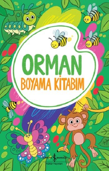 Orman - Boyama Kitabım – Kolektif – İş Bankası Kültür Yayınları – kitap kapağı