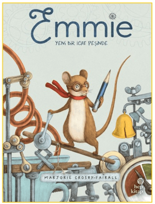 Emmie Yeni Bir İcat Peşinde - Hep Kitap Kitap