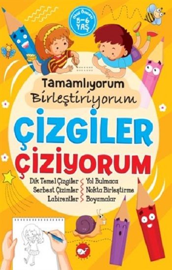 Tamamlıyorum Birleştiriyorum - Çizgiler Çiziyorum – Tuba Öztürk – Beyaz Balina Yayınları – kitap kapağı