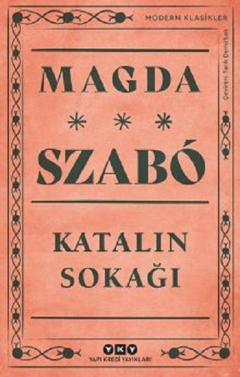 Katalin Sokağı - Yapı Kredi Yayınları Kitap