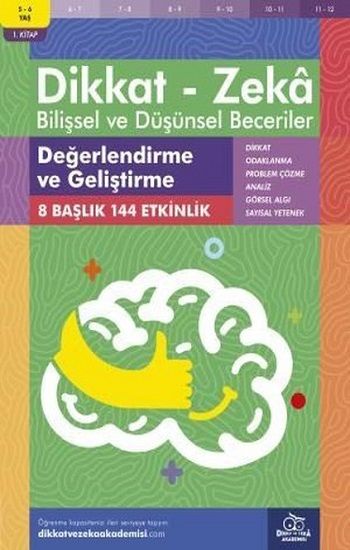 5-6 Yaş Dikkat - Zeka Bilişsel ve Düşünsel Beceriler - Dikkat ve Zeka Akademisi Yayınları Kitap
