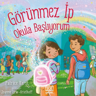 Görünmez İp: Okula Başlıyorum - Mundi Kitap