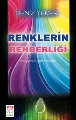 Renklerin Rehberliği - New Age Yayınları Kitap
