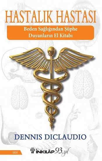 Hastalık Hastası – Dennis DiClaudio – İnkılap Kitabevi – kitap kapağı