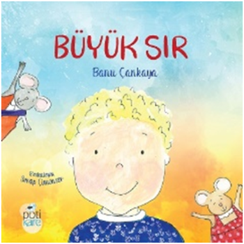 Büyük Sır – Banu Çankaya – Pötikare Yayıncılık – kitap kapağı