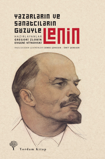 Yazarların ve Şairlerin Gözüyle Lenin (Ciltli) - Yordam Kitap Kitap