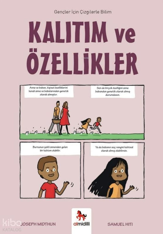 Kalıtım ve Özellikler ;Gençler İçin Çizgilerle Bilim - Almidilli Kitap