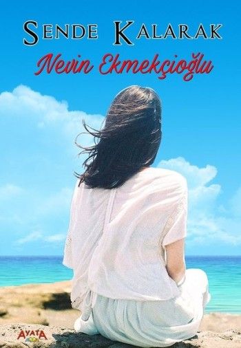 Sende Kalarak - Ayata Kitap Kitap