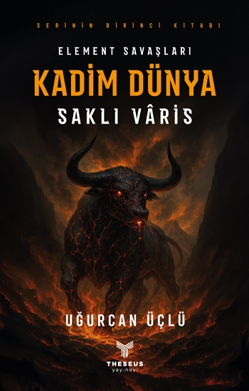 Kadim Dünya - Element Savaşları - Saklı Varis - Theseus Yayınevi Kitap