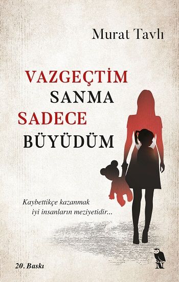 Vazgeçtim Sanma Sadece Büyüdüm - Nemesis Kitap Kitap
