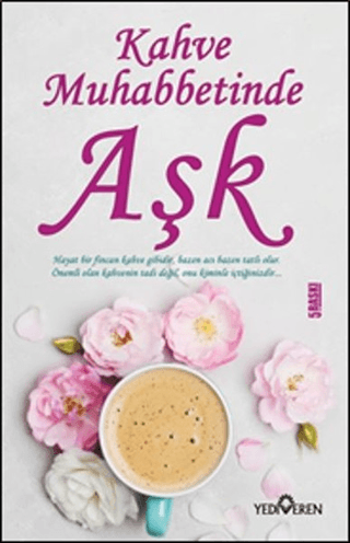Kahve Muhabbetinde Aşk - Yediveren Yayınları Kitap