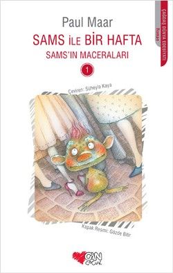 Sams ile Bir Hafta - Sams'ın Maceraları 1 - Can Çocuk Yayınları Kitap