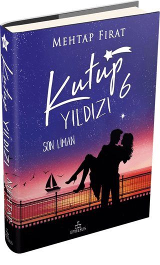 Kutup Yıldızı 6: Son Liman - Ephesus Yayınları Kitap
