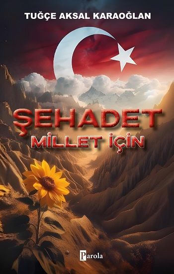 Şehadet - Millet İçin - Parola Yayınları Kitap
