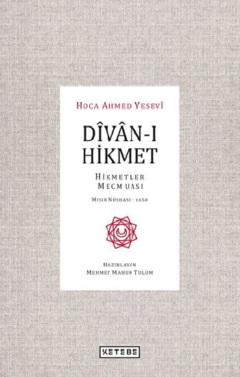 Divan-ı Hikmet – Ahmed Yesevi – Ketebe Yayınları – kitap kapağı