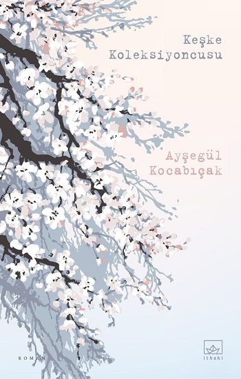 Keşke Koleksiyoncusu - İthaki Yayınları Kitap