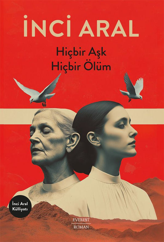 Hiçbir Aşk Hiçbir Ölüm - Everest Yayınları Kitap