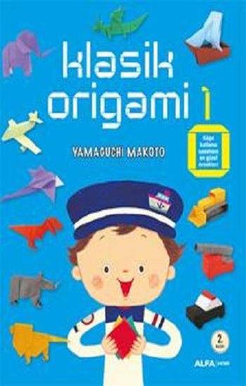 Klasik Origami 1 – Yamaguchi Makoto – Alfa Yayınları – kitap kapağı
