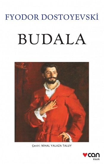 Budala – Fyodor Mihayloviç Dostoyevski – Can Yayınları – kitap kapağı