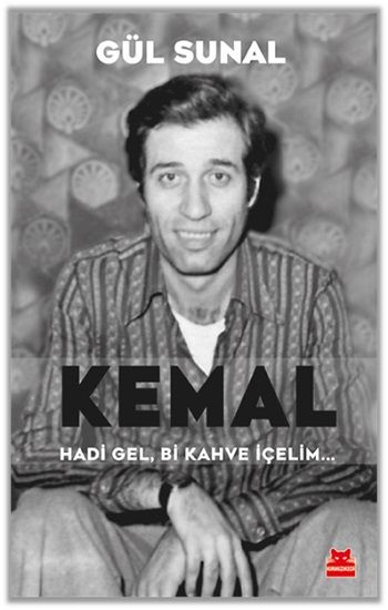 Kemal – Gül Sunal – Kırmızı Kedi Yayınevi – kitap kapağı