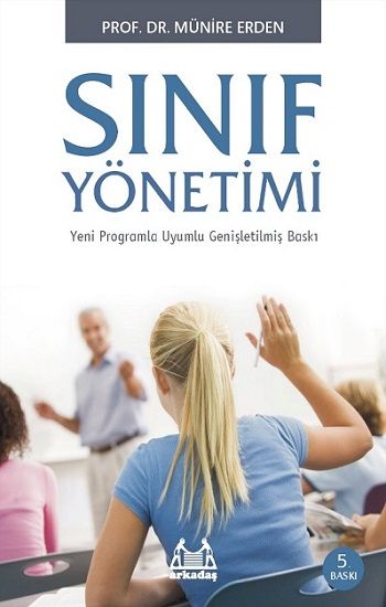 Sınıf Yönetimi – Münire Erden – Arkadaş Yayınları Ders Kitapları – kitap kapağı