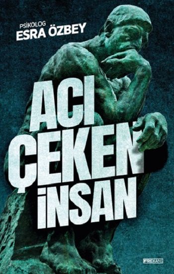 Acı Çeken İnsan – Esra Özbey – Frekans Kitap – kitap kapağı