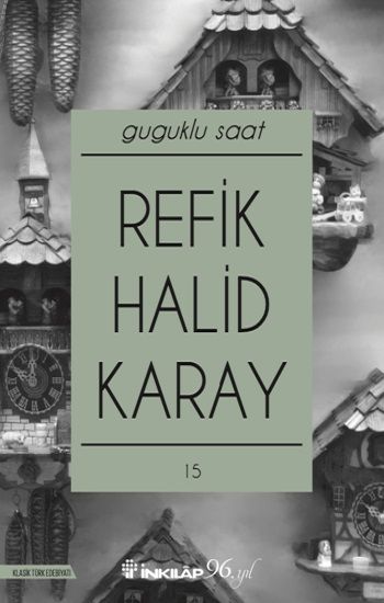 Guguklu Saat – Refik Halid Karay – İnkılap Kitabevi – kitap kapağı
