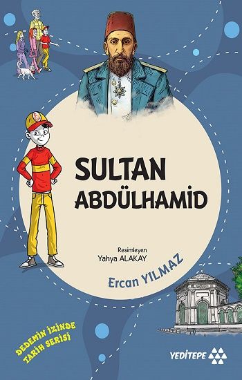Sultan Abdülhamid – Ercan Yılmaz – Yeditepe Yayınevi – kitap kapağı