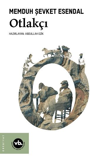 Otlakçı – Memduh Şevket Esendal – Vakıfbank Kültür Yayınları – kitap kapağı