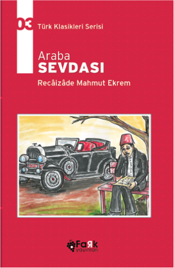 Araba Sevdası – Recaizade Mahmut Ekrem – Fark Yayınları – kitap kapağı