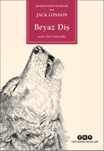 Beyaz Diş – Jack London – Yapı Kredi Yayınları – kitap kapağı