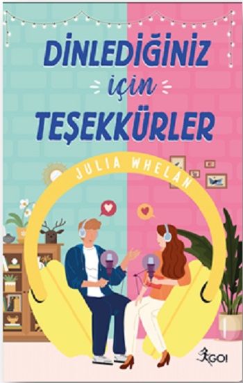 Dinlediğiniz İçin Teşekkürler – Julia Whelan – GO! Kitap – kitap kapağı