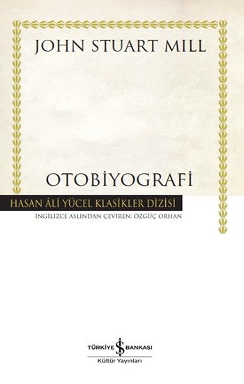 Otobiyografi – John Stuart Mill – İş Bankası Kültür Yayınları – kitap kapağı