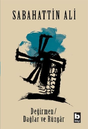 Değirmen - Dağlar ve Rüzgar - Bilgi Yayınevi Kitap