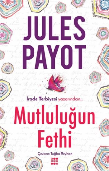 Mutluluğun Fethi – Jules Payot – Dokuz Yayınları – kitap kapağı