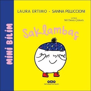 Mini Bilim - Saklambaç – Laura Ertimo & Sanna Pelliccioni – Yapı Kredi Yayınları – kitap kapağı