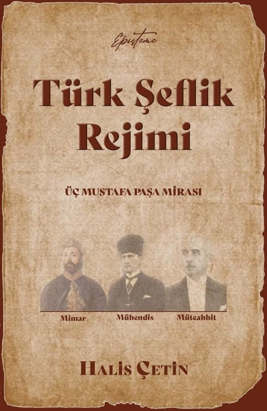 Türk Şeflik Rejimi - Episteme Yayınları Kitap